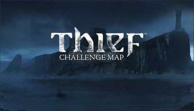 THIEF DLC: The Forsaken - Challenge Map